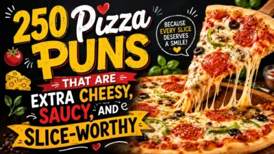 250 pizza puns poster with cheesy pepperoni slice, saucy toppings, and playful food typography