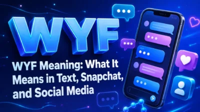 WYF meaning explained through a smartphone, chat bubbles, and colorful social media icons.